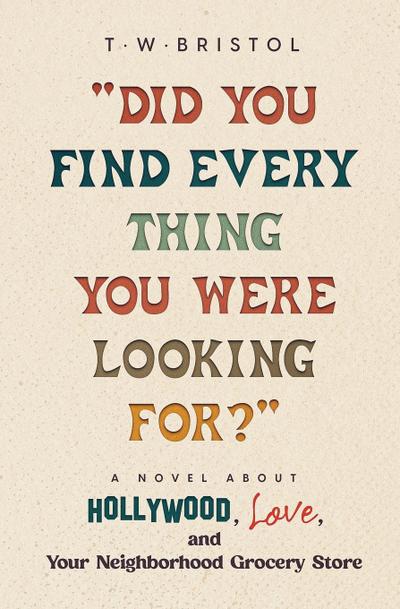 "Did You Find Every Thing You Were Looking For?"
