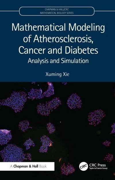 Mathematical Modeling of Atherosclerosis, Cancer, and Diabetes