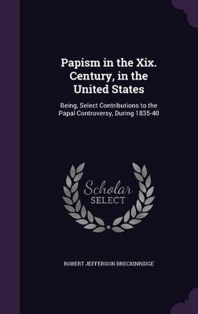 Papism in the Xix. Century, in the United States