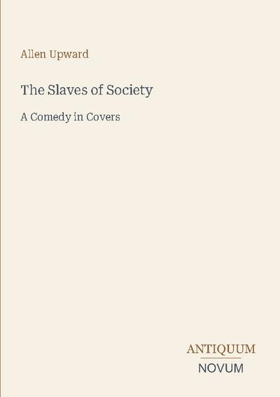 The Slaves of Society