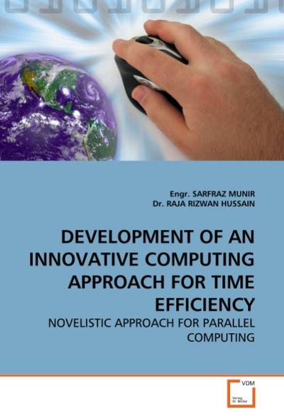DEVELOPMENT OF AN INNOVATIVE COMPUTING APPROACH FOR TIME EFFICIENCY