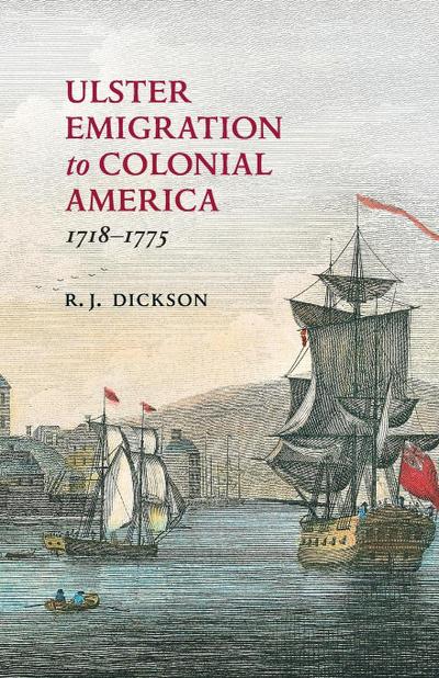 Ulster Emigration to Colonial America 1718-1775