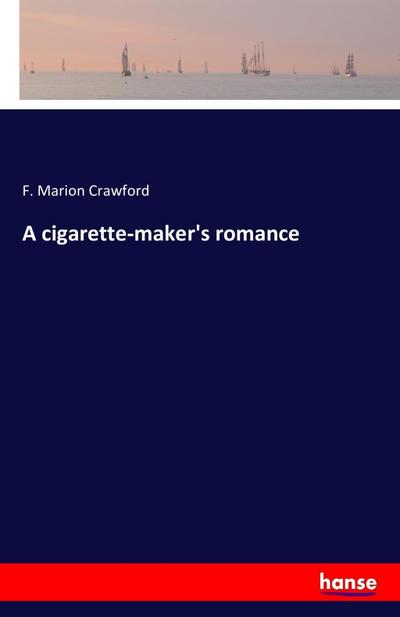 A cigarette-maker’s romance