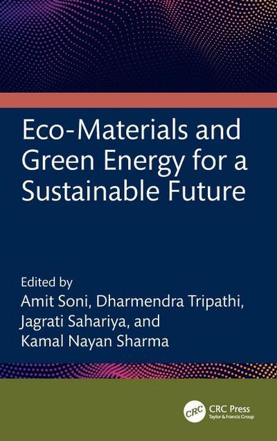 Eco-Materials and Green Energy for a Sustainable Future