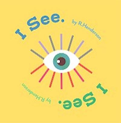 I See, I See.