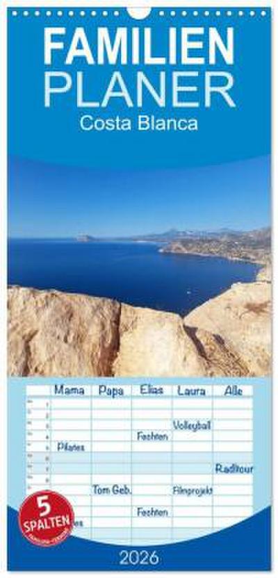 Familienplaner 2026 - Costa Blanca. Schroffe Felsen und schillerndes Mittelmeer mit 5 Spalten (Wandkalender, 21 x 45 cm) CALVENDO