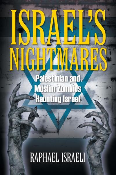 Israel’s Nightmares
