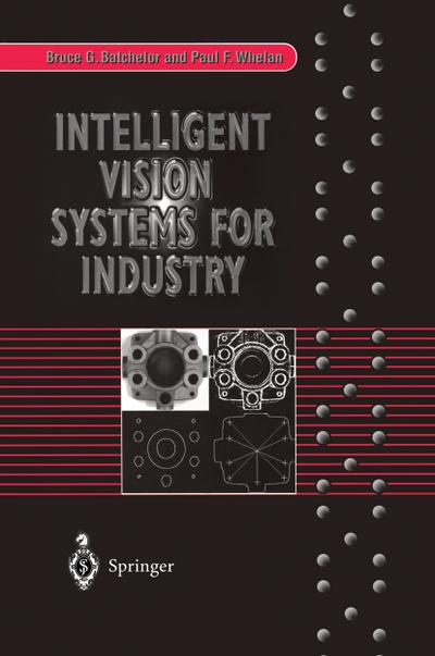 Intelligent Vision Systems for Industry