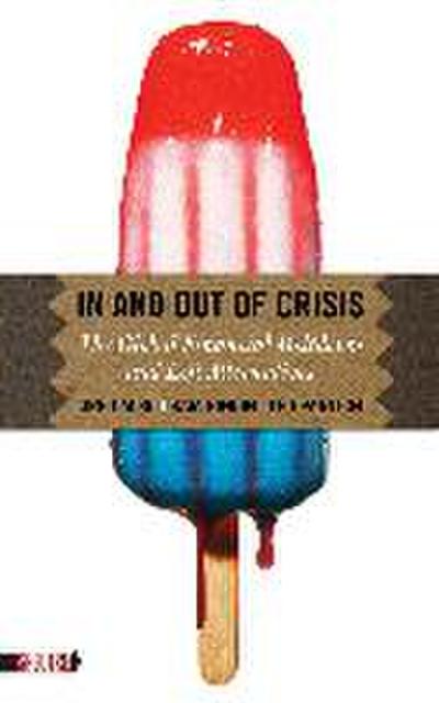 In and Out of Crisis