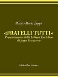 Matteo Maria Zuppi presentazione Fratelli Tutti