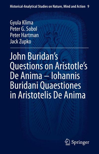 John Buridan’s Questions on Aristotle’s De Anima - Iohannis Buridani Quaestiones in Aristotelis De Anima