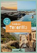 Entdecke Teneriffa - 116 Highlights, die du nicht verpassen solltest