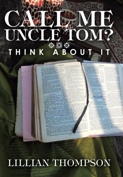 Call Me Uncle Tom?