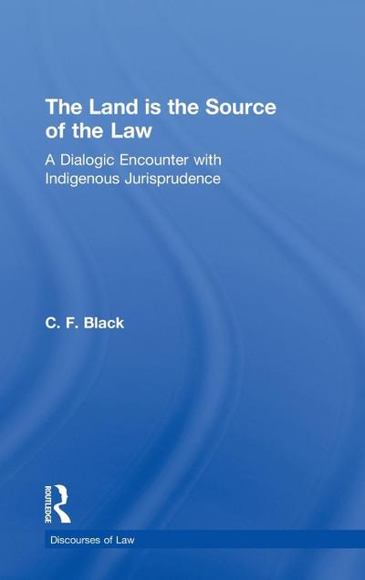 The Land is the Source of the Law