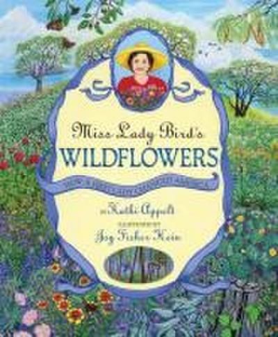 Miss Lady Bird’s Wildflowers