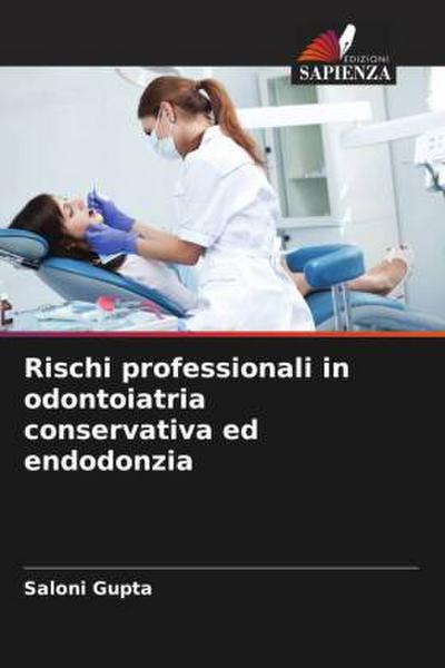 Rischi professionali in odontoiatria conservativa ed endodonzia