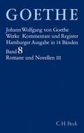 Goethes Werke 8: Romane und Novellen III