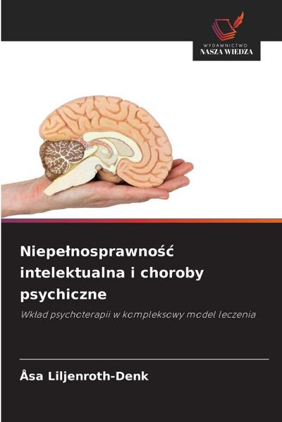 Niepe¿nosprawno¿¿ intelektualna i choroby psychiczne