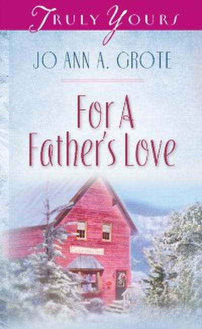 For A Father’s Love