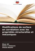Modifications de surface en corrélation avec les propriétés structurelles et mécaniques