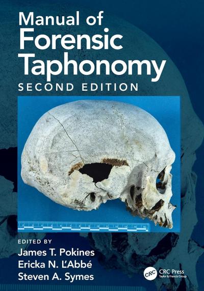 Manual of Forensic Taphonomy