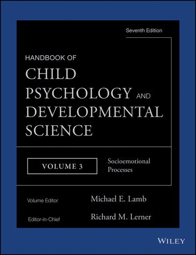 Handbook of Child Psychology and Developmental Science, Volume 3, Socioemotional Processes