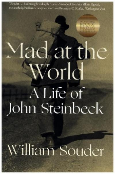 Mad at the World: A Life of John Steinbeck