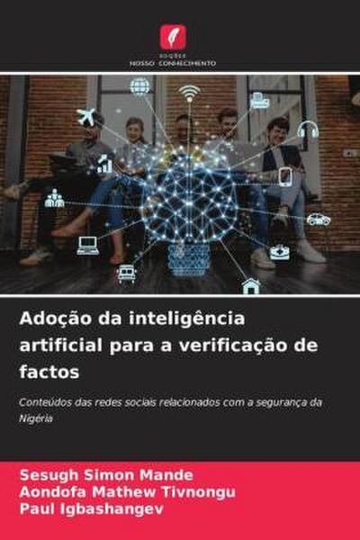 Adoção da inteligência artificial para a verificação de factos