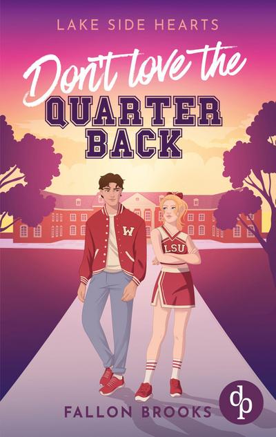 Don’t love the Quarterback | Eine Enemies to Lovers College Romance