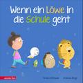 Wenn ein Löwe in die Schule geht - Das perfekte Geschenk zur Einschulung