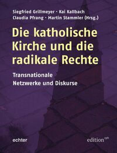 Die katholische Kirche und die radikale Rechte