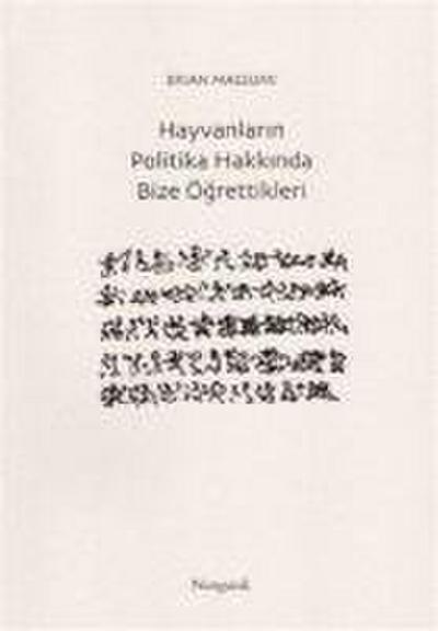 Hayvanlarin Politika Hakkinda Bize Ögrettikleri