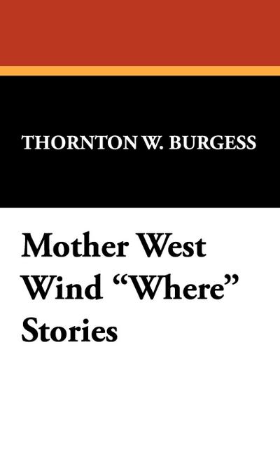 Mother West Wind Where Stories