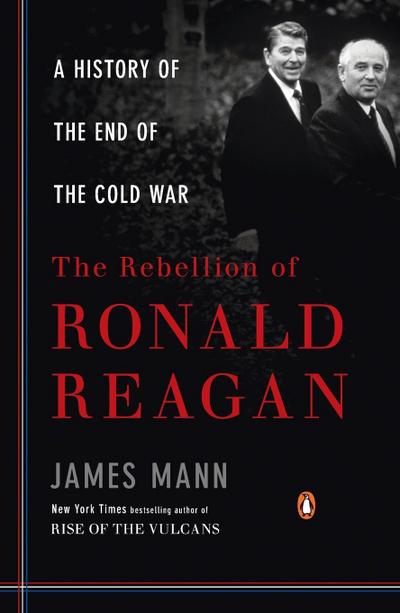 The Rebellion of Ronald Reagan