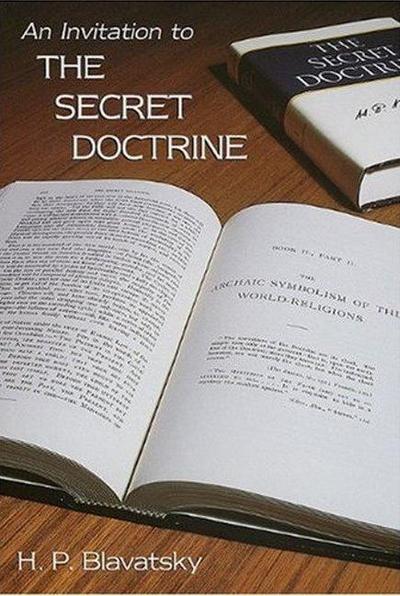 Blavatsky, H: Invitation to the Secret Doctrine