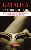 Kataliya, la Parfaite Élue