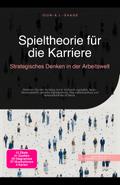 Spieltheorie für die Karriere