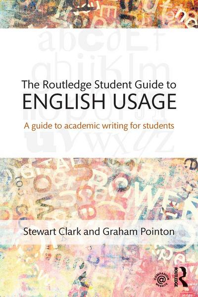 The Routledge Student Guide to English Usage