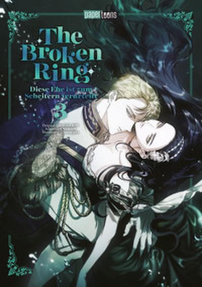 The Broken Ring - Diese Ehe ist zum Scheitern verurteilt 3