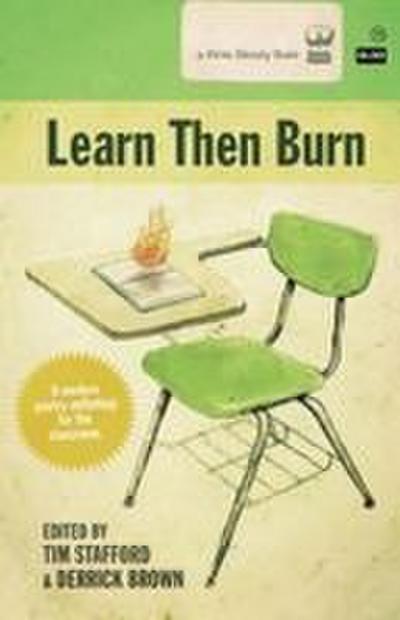 Learn Then Burn
