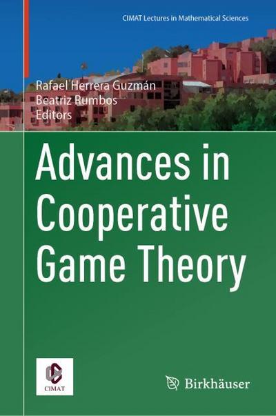 Advances in Cooperative Game Theory