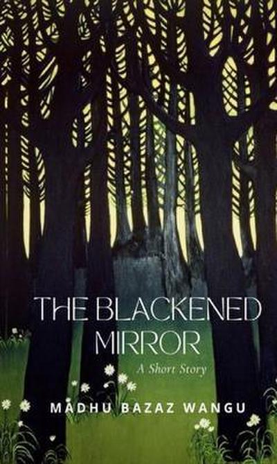 The Blackened Mirror