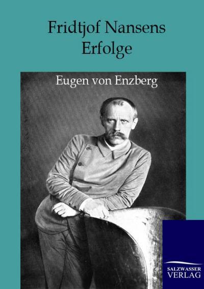 Fridtjof Nansens Erfolge