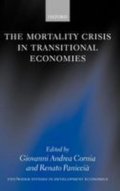 The Mortality Crisis in Transitional Economies