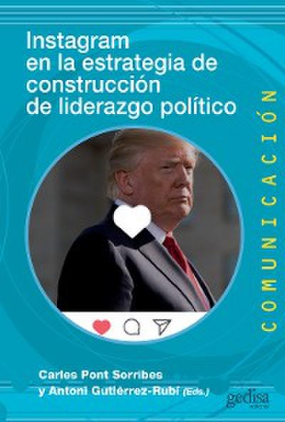 Instagram en la estrategia de construcción de liderazgo político