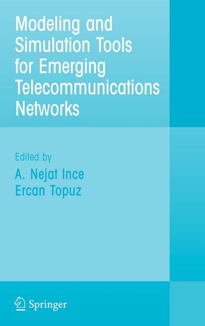 Modeling and Simulation Tools for Emerging Telecommunication Networks