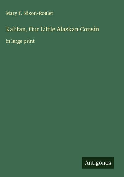 Kalitan, Our Little Alaskan Cousin
