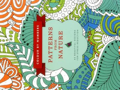 Color by Numbers: Patterns from Nature: 45 Beautiful Designs for Stress Reduction