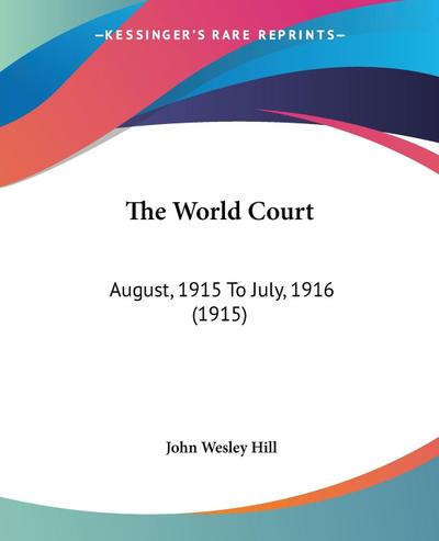 The World Court - John Wesley Hill