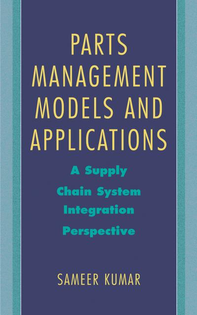Parts Management Models and Applications